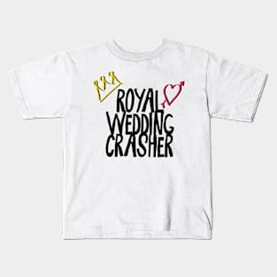 Royal Wedding Crasher Harry and Meghan 2018 Kids T-Shirt